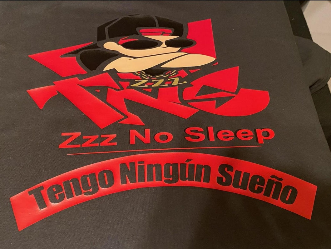 Zzz No Sleep/Tengo Ningún Sueño $30 (All Colors & Sizes)