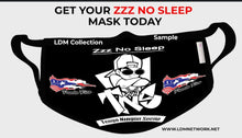 Load image into Gallery viewer, Zzz No Sleep/Tengo Ningún Sueño Masks (All Colors ) $10