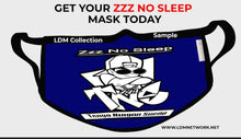 Load image into Gallery viewer, Zzz No Sleep/Tengo Ningún Sueño Masks (All Colors ) $10