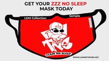 Load image into Gallery viewer, Zzz No Sleep/Tengo Ningún Sueño Masks (All Colors ) $10